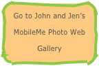 Go to John and Jen’s MobileMe Photo Web Gallery
